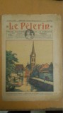 Revista Le Pelerin, Anul 54, Nr. 2622, 1927