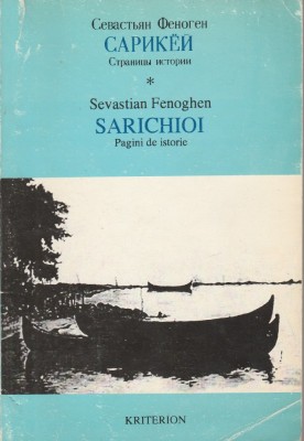 Sevastian Fenoghen - Sarichioi. Pagini de istorie (bilingv rusa-romana) foto