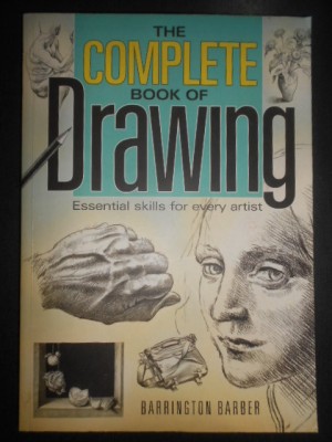 Barrington Barber - The complete book of drawing. Essential skills for every... foto