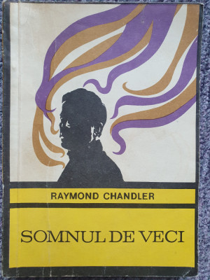 SOMNUL DE VECI-RAYMOND CHANDLER, 1968, 200 pag foto