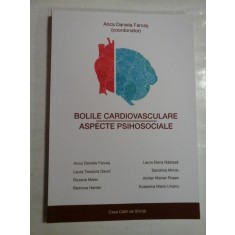 BOLILE CARDIOVASCULARE * ASPECTE PSIHOSOCIALE - Anca Daniela FARCAS (coordonator)