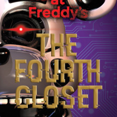 Five Nights at Freddy s - The Fourth Closet