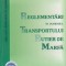 Reglementari in domeniul transportului rutier de marfa (Editia 2007)