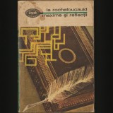 Cumpara ieftin MAXIME ȘI REFLECȚII - LA ROCHEFOUCAULD - BPT