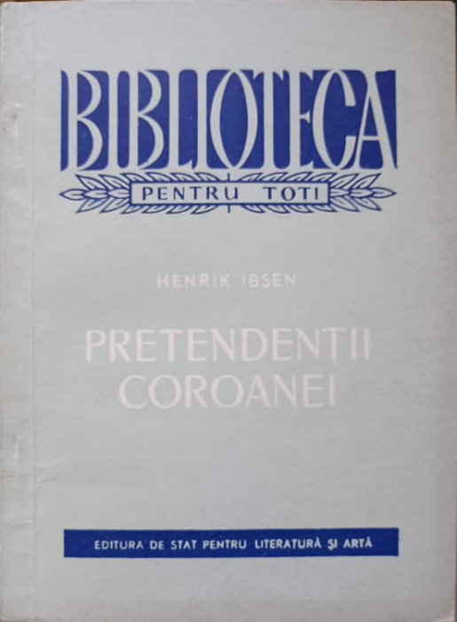PRETENDENTII COROANEI-HENRIK IBSEN-266481