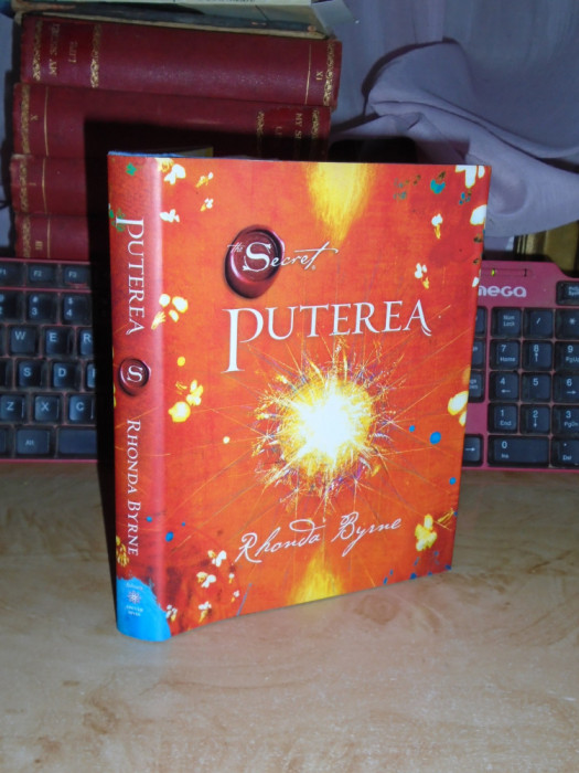 RHONDA BYRNE - SECRETUL : PUTEREA , 2011 *