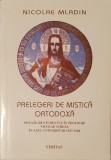 Mitropolit Nicolae Mladin, Prelegeri de Mistica Ortodoxa, 1996 (carte rara, credinta, crestinism, ortodoxie)