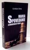 MAREA SPOVEDANIE A BROKERULUI FUGAR de CRISTIAN SIMA , 2015 , PREZINTA HALOURI DE APA
