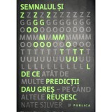 Nate Silver - Semnalul si zgomotul (Editia: 2013)