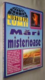 Mari misterioase, colectia Misterele lumii * Triunghiul Bermudelor, Falca Diavolului, Marea Diavolului, monstrii marini, etc