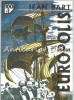 Europolis - Jean Bart, Capodopere ale romanului romanesc, Editura 100+1 Gramar, Bucuresti, 2004, 195 pagini