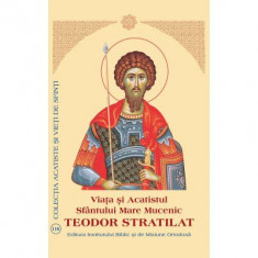 Viata si Acatistul Sfantului Mare Mucenic Teodor Stratilat