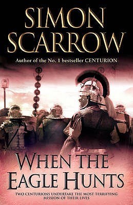 Simon Scarrow - When the Eagle Hunts foto