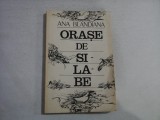 ORASE DE SILABE - Ana BLANDIANA - Bucuresti, 1987