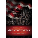 MEG&Aacute;TKOZOTTAK - Csik&aacute;sz Lajos