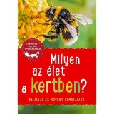 Milyen az &eacute;let a kertben? - 85 &aacute;llat &eacute;s n&ouml;v&eacute;ny - B&auml;rbel Oftring