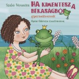 Ha kimentesz a b&eacute;kas&aacute;gb&oacute;l - Szab&oacute; Veronika-Zsoldos &Aacute;rp&aacute;d