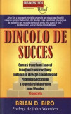 Dincolo de succes - Paperback brosat - Brian D. Biro - Businesstech