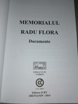 Memorialul Radu Flora. documente (Banat, folclor, istorie, traditii) Varset 2014 foto