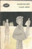 Nopti Albe Dostoievski Editura Minerva Biblioteca Pentru Toti Literatura Clasica Roman Celebru Editie 1969