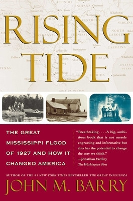 Rising Tide: The Great Mississippi Flood of 1927 and How It Changed America foto