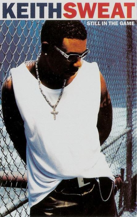 Casetă audio Keith Sweat - Still In The Game, originală