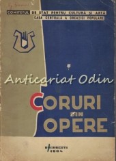Coruri Din Opere. Partituri - Casa Centrala A Creatiei Populare