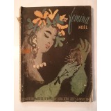 Femina Noel. Modes d&#039;hiver - decembre 1946 (No hors serie 300, janvier 1947) (cu numeroase ilustrații, reclame de epocă...) (nr. special de Crăciun)