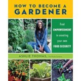 How to Become a Gardener