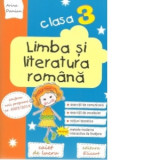 Limba si literatura romana. Clasa a III-a. Caiet de lucru. Exercitii de comunicare, de vocabular, notiuni teoretice