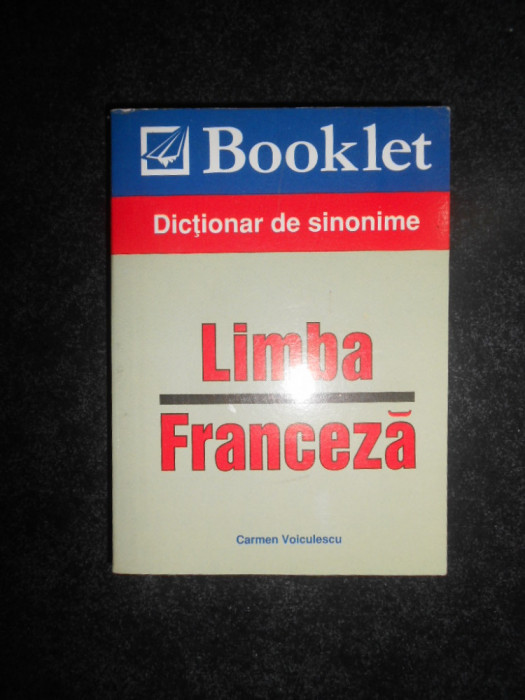 Carmen Voiculescu - Limba franceza. Dictionar de sinonime (2008)