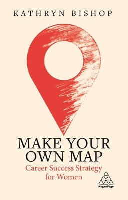 Make Your Own Map: Career Success Strategy for Women foto