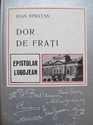 Dor de frati - Epistolar lugojean - Ioan Stratan foto