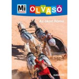 Az &oacute;kori R&oacute;ma - Mi Micsoda Olvas&oacute; - Christina Braun