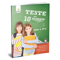 Teste de 10 minute Teste de 10 minute. Clasa IV