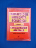 Cumpara ieftin DUMITRU DOBRESCU - FARMACOLOGIE HOMEOPATA ( ECOLOGICA ) * VOLUMUL 1 , 2011 *