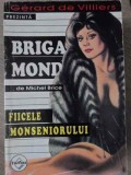Fiicele Monseniorului - Michel Brice - Editura Tinerama, 2005, Brigada Mondena, Politist, Romana, Paperback, Stare Buna