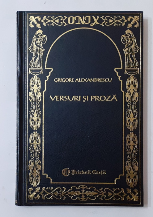 Grigore Alexandrescu - Versuri si Proza Prietenii Cartii Colectia Onix NECITITA