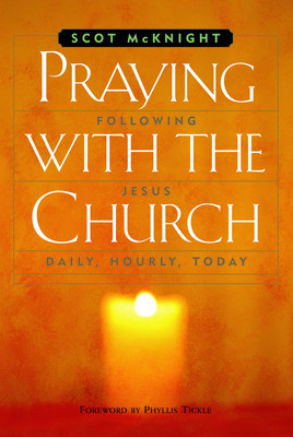 Praying with the Church: following jesus daily, hourly, today foto