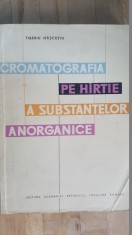 Cromatografia pe hartie a substantelor anorganice- Tiberiu Nascutiu