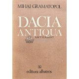 Dacia antiqua - 1982 - Mihai Gramatopol (XE38)