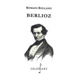 Berlioz - Romain Rolland