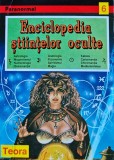 Enciclopedia stiintelor oculte, Editura Teora, 1995, 490 pagini, format brosat, spiritualitate, ezoterism, paranormal