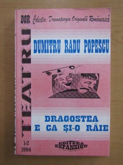 Dumitru Radu Popescu - Dragostea e ca si-o raie