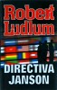 Robert Ludlum - Directiva Janson, Editura Lider, Thriller Politist, Romana, Brosata, Buna Stare