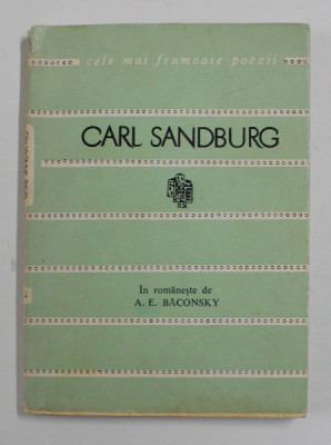 CARL SANDBURG - VERSURI , COLECTIA &amp;#039; CELE MAI FRUMOASE POEZII &amp;#039; , 1966 foto