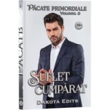Pacate primordiale. Volumul 3/Dakota Edits