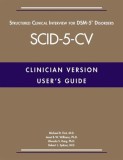 User&#039;s Guide for the Structured Clinical Interview for Dsm-5(r) Disorders--Clinician Version (Scid-5-CV)