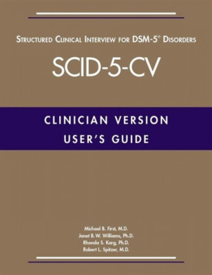 User&amp;#039;s Guide for the Structured Clinical Interview for Dsm-5(r) Disorders--Clinician Version (Scid-5-CV) foto