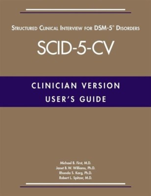 User&amp;#039;s Guide for the Structured Clinical Interview for Dsm-5(r) Disorders--Clinician Version (Scid-5-CV) foto